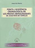 Imagen de portada del libro Fonts i seqüència cronològica de les proses mitològiques de Joan Roís de Corrella