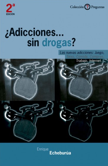 Imagen de portada del libro ¿Adicciones... sin drogas? las nuevas adicciones