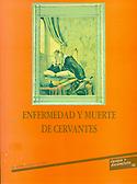 Imagen de portada del libro Enfermedad y muerte de Cervantes
