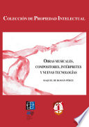 Imagen de portada del libro Obras musicales, compositores, intérpretes y nuevas tecnologías