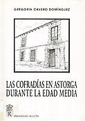 Imagen de portada del libro Las cofradías en Astorga durante la edad media