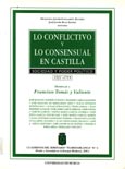 Imagen de portada del libro Lo conflictivo y lo consensual en Castilla : sociedad y poder político, 1521-1715: homenaje a Francisco Tomás y Valiente