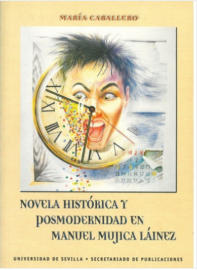 Imagen de portada del libro Novela histórica y posmodernidad en Manuel Mujica Láinez