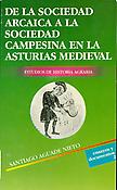 Imagen de portada del libro De la sociedad arcaica a la sociedad campesina en la Asturias medieval