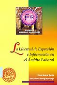 Imagen de portada del libro La libertad de expresión e información en el ámbito laboral