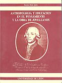 Imagen de portada del libro Antropología y educación en el pensamiento y la obra de Jovellanos