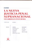Imagen de portada del libro La nueva justicia penal supranacional : desarrollos post-Roma