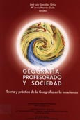 Imagen de portada del libro Geografía, profesorado y sociedad : teoría y práctica de la geografía en la enseñanza