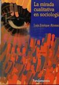 Imagen de portada del libro La mirada cualitativa en sociología