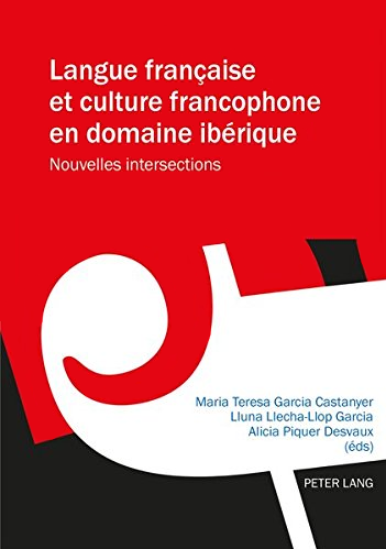 Imagen de portada del libro Langue française et culture francophone en domaine ibérique