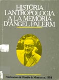 Imagen de portada del libro Historia i antropologia a la memòria d'Angel Palerm