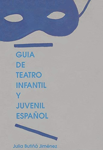 Imagen de portada del libro Guía de teatro infantil y juvenil español