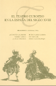 Imagen de portada del libro El teatro europeo en la España del siglo XVIII