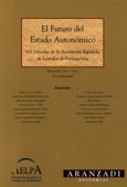 Imagen de portada del libro El futuro del estado autonómico : VII Jornadas de la Asociación Española de Letrados de Parlamentos