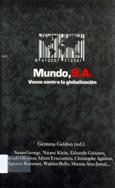Imagen de portada del libro Mundo, S.A. : voces contra la globalización