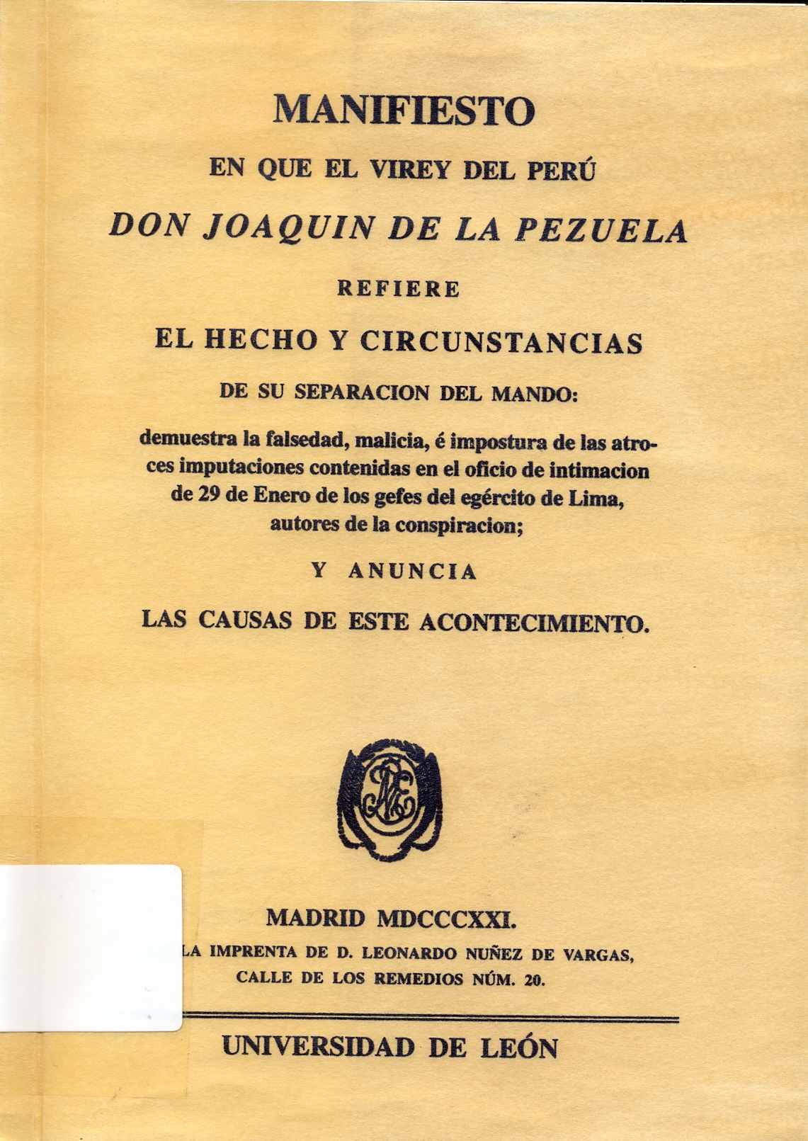 Imagen de portada del libro Manifiesto en que el virey [sic] del Perú, Don Joaquín de la Pezuela, refiere el hecho y circunstancias de su separación del mando