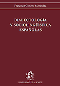 Imagen de portada del libro Dialectología y sociolingüistica españolas