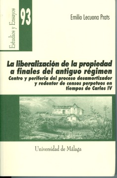 Imagen de portada del libro La liberalización de la propiedad a finales del Antiguo Régimen