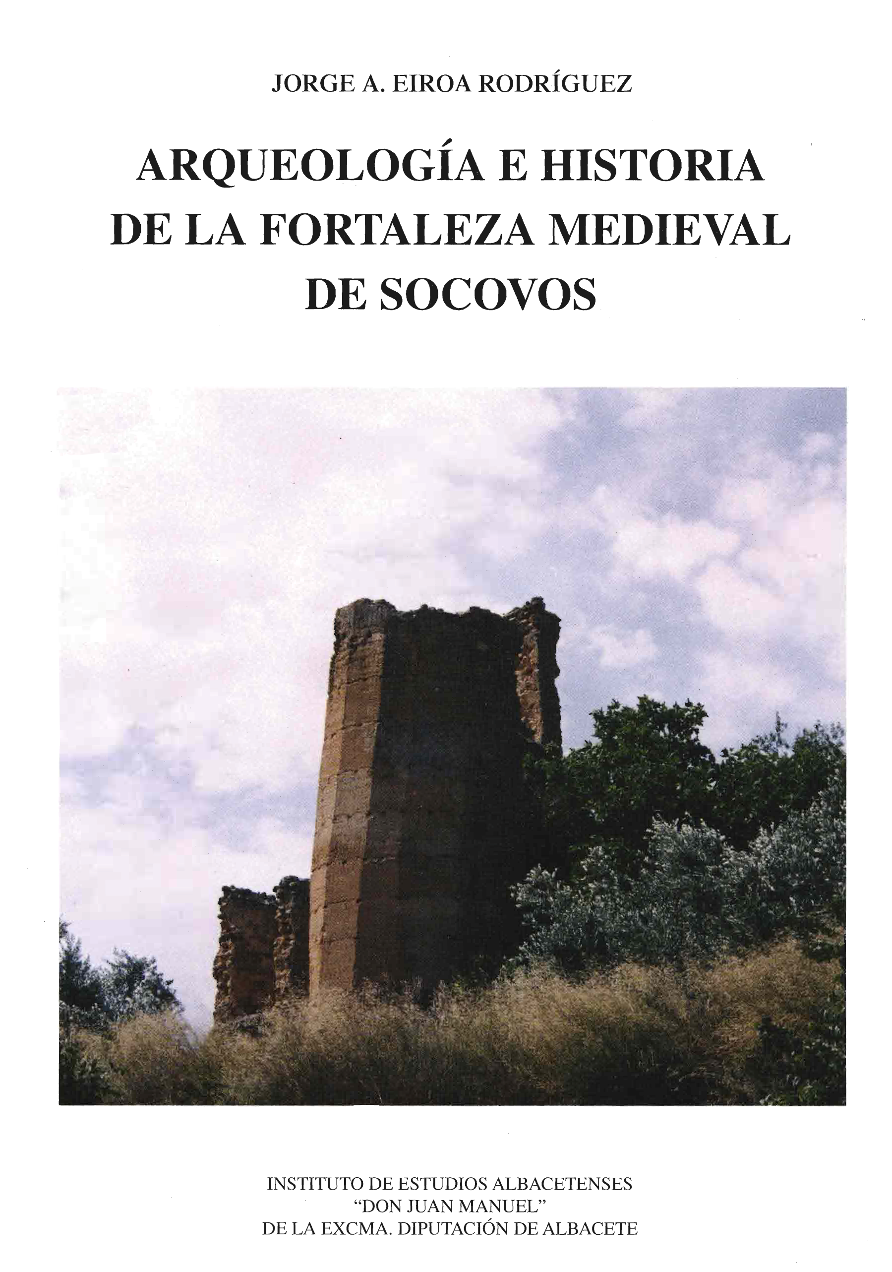 Imagen de portada del libro Arqueología e historia de la fortaleza medieval de Socovos