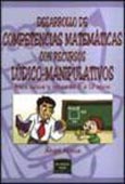 Imagen de portada del libro Desarrollo de competencias matemáticas con recursos lúdico-manipulativos