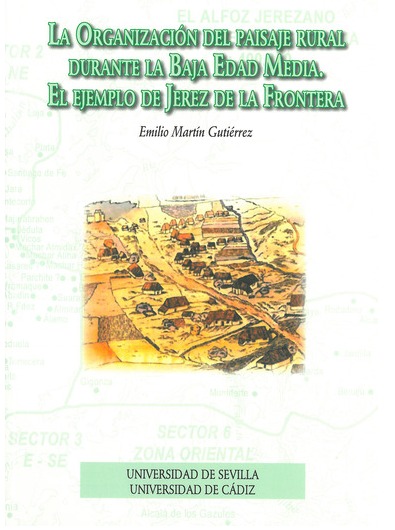 Imagen de portada del libro La organización del paisaje rural durante la Baja Edad Media