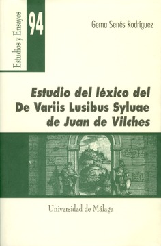 Imagen de portada del libro Estudio del léxico del "De variis lvsibvs sylvae" de Juan de Vilches
