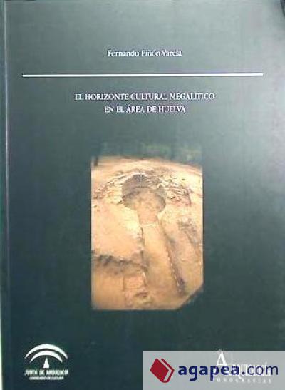 Imagen de portada del libro El horizonte cultural megalítico en el área de Huelva