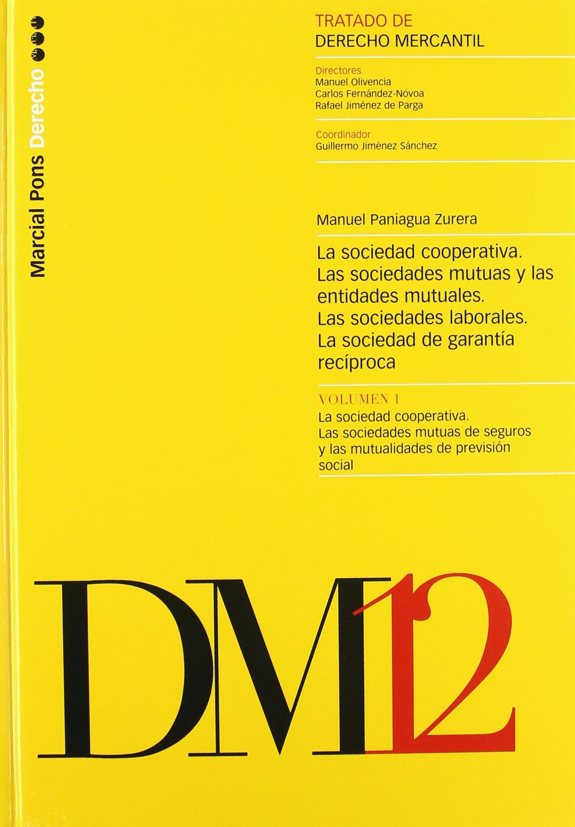 Imagen de portada del libro Las sociedades cooperativas, Las sociedades mutuas de seguros y las mutualidades de previsión social