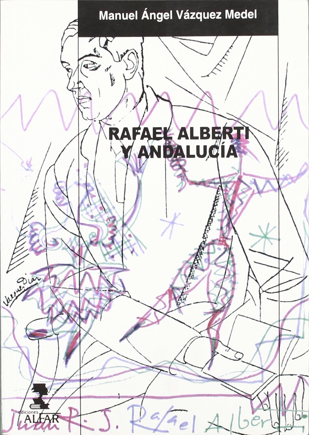 Imagen de portada del libro Rafael Alberti y Andalucía