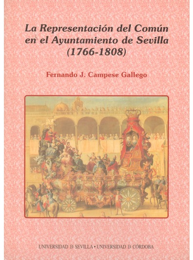 Imagen de portada del libro La representación del común en el Ayuntamiento de Sevilla (1766-1808)