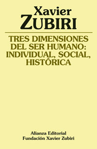 Imagen de portada del libro Tres dimensiones del ser humano: individual, social, histórica