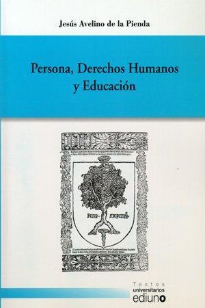 Imagen de portada del libro Persona, derechos humanos y educación
