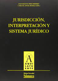 Imagen de portada del libro Jurisdicción, interpretación y sistema jurídico
