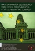 Imagen de portada del libro Hacia la supresión del exequátur en el espacio judicial europeo