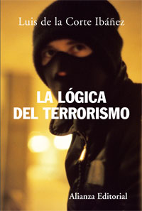Imagen de portada del libro La lógica del terrorismo