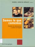 Imagen de portada del libro Somos lo que comemos : estudios de alimentación y cultura en España