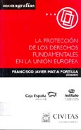 Imagen de portada del libro La protección de los derechos fundamentales en la Unión Europea