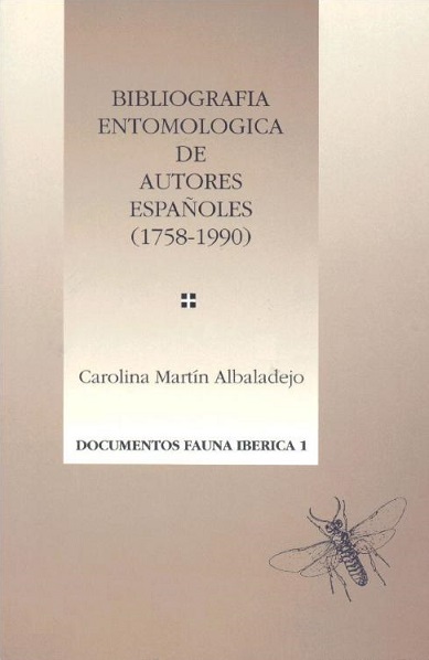 Imagen de portada del libro Bibliografía entomológica de autores españoles (1758-1990)