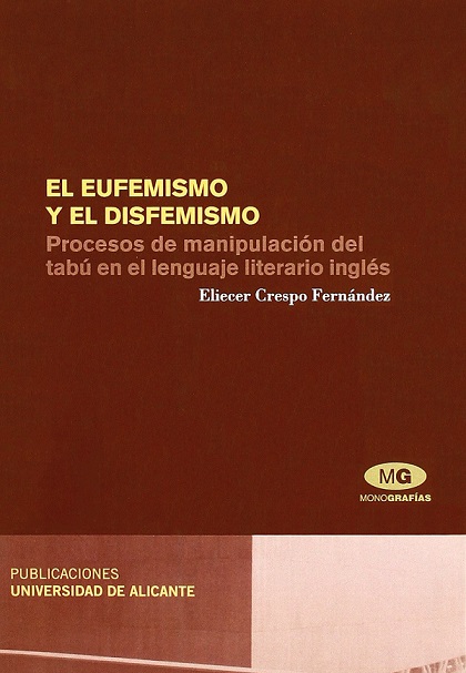 Imagen de portada del libro El eufemismo y el disfemismo