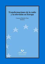 Imagen de portada del libro Transformaciones de la radio y la televisión en Europa