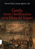 Imagen de portada del libro Castells, torres i fortificacions en la Ribera del Xúquer