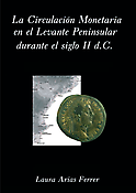 Imagen de portada del libro La circulación monetaria en el Levante Peninsular durante el siglo II d.C.