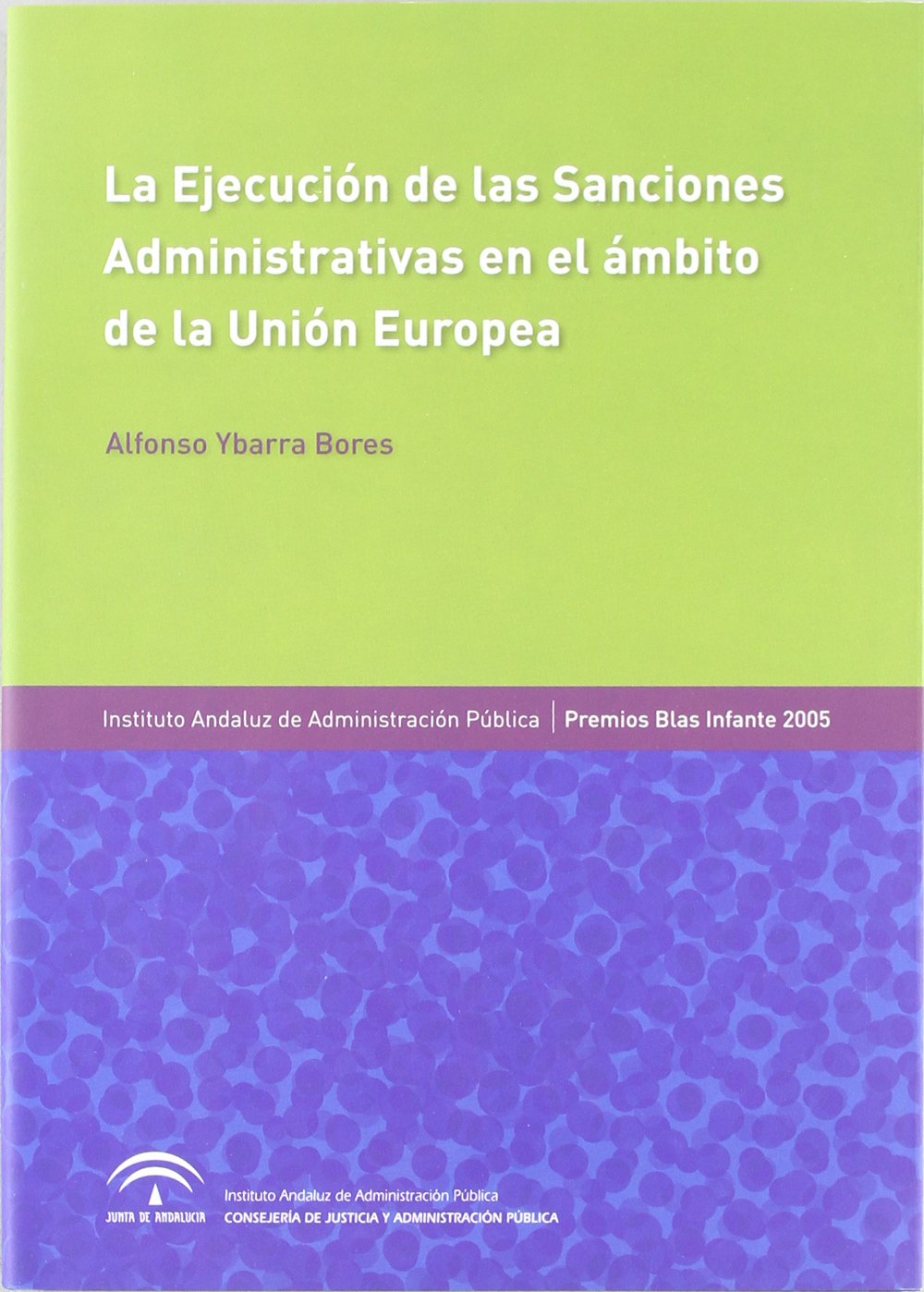 Imagen de portada del libro La ejecución de las sanciones administrativas en el ámbito de la Unión Europea