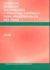 Imagen de portada del libro Curso de derecho matrimonial y procesal canónico para profesionales del foro (XVIII)
