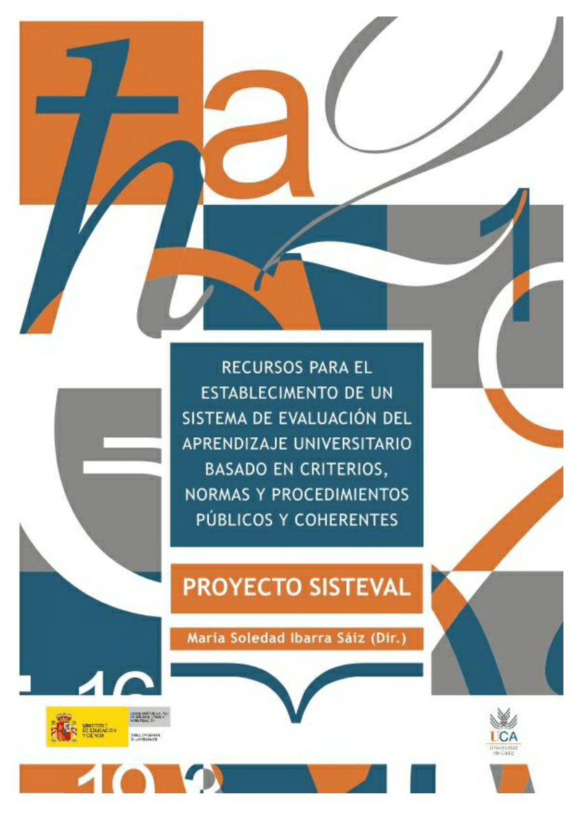 Imagen de portada del libro Proyecto SISTEVAL: Recursos para el establecimiento de un sistema de evaluación del aprendizaje universitario basado en criterios, normas y procedimientos públicos y coherentes