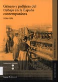 Imagen de portada del libro Género y políticas del trabajo en la España contemporánea