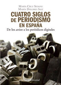 Imagen de portada del libro Cuatro siglos del periodismo en España