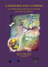 Imagen de portada del libro A memoria das guerras na literatura infantil e xuvenil en lingua galega