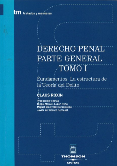 Imagen de portada del libro Derecho Penal. Parte General. Tomo I, Fundamentos. La estructura de la teoría del delito