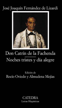 Imagen de portada del libro Don Catrín de la Fachenda; Noches tristes y día alegre